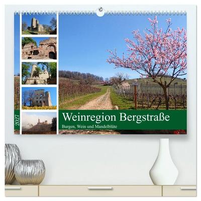 Weinregion Bergstraße Burgen, Wein und Mandelblüte (hochwertiger Premium Wandkalender 2027 DIN A2 quer), Kunstdruck in Hochglanz
