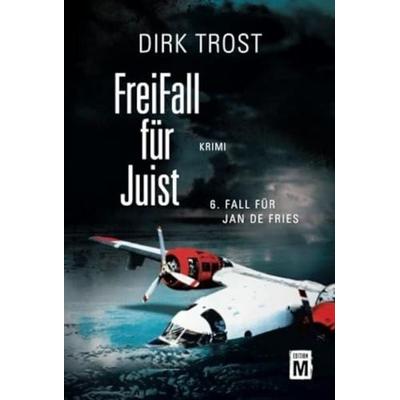 FreiFall für Juist, Taschenbuch von Dirk Trost, Edition M, 978-2-919806-47-8