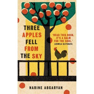 Three Apples Fell from the Sky, Taschenbuch von Narine Abgaryan, Oneworld Publications, 978-0-86154-111-9