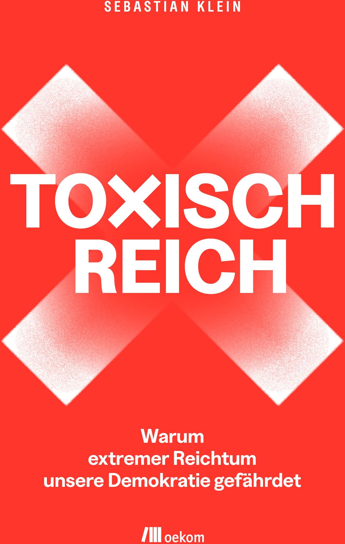 Sebastian Klein - Toxisch Reich: Warum extremer Reichtum unsere Demokratie gefährdet. Wir müssen reden – über Geld, Steuergerechtigkeit, Milliardär:innen, Umverteilung und die Verteidigung unserer Demokratie - Preis vom 11.10.2026 03:10:56 h