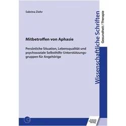 Mitbetroffen von Aphasie, Fachbücher von Sabrina Ziehr