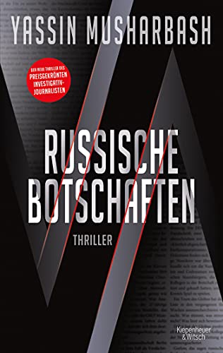 Yassin Musharbash - Russische Botschaften: Thriller - Preis vom 09.10.2026 07:28:09 h