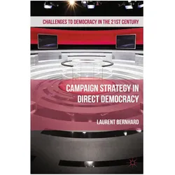 Campaign Strategy in Direct Democracy, Fachbücher von Laurent Bernhard