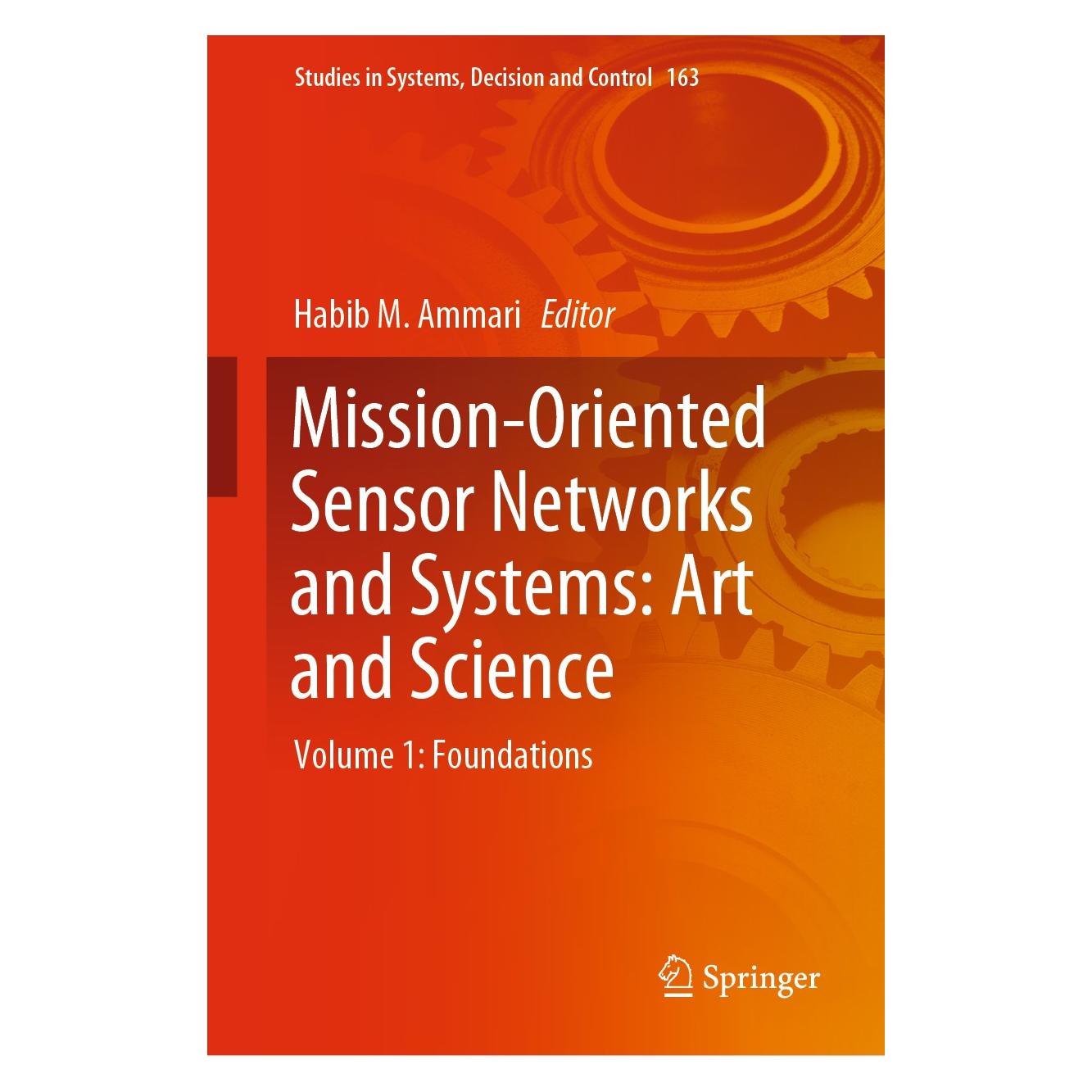 Springer Mission-Oriented Sensor Networks and Systems: Art and Science (Englisch, Hardcover, Habib M. Ammari) (9783319911458)