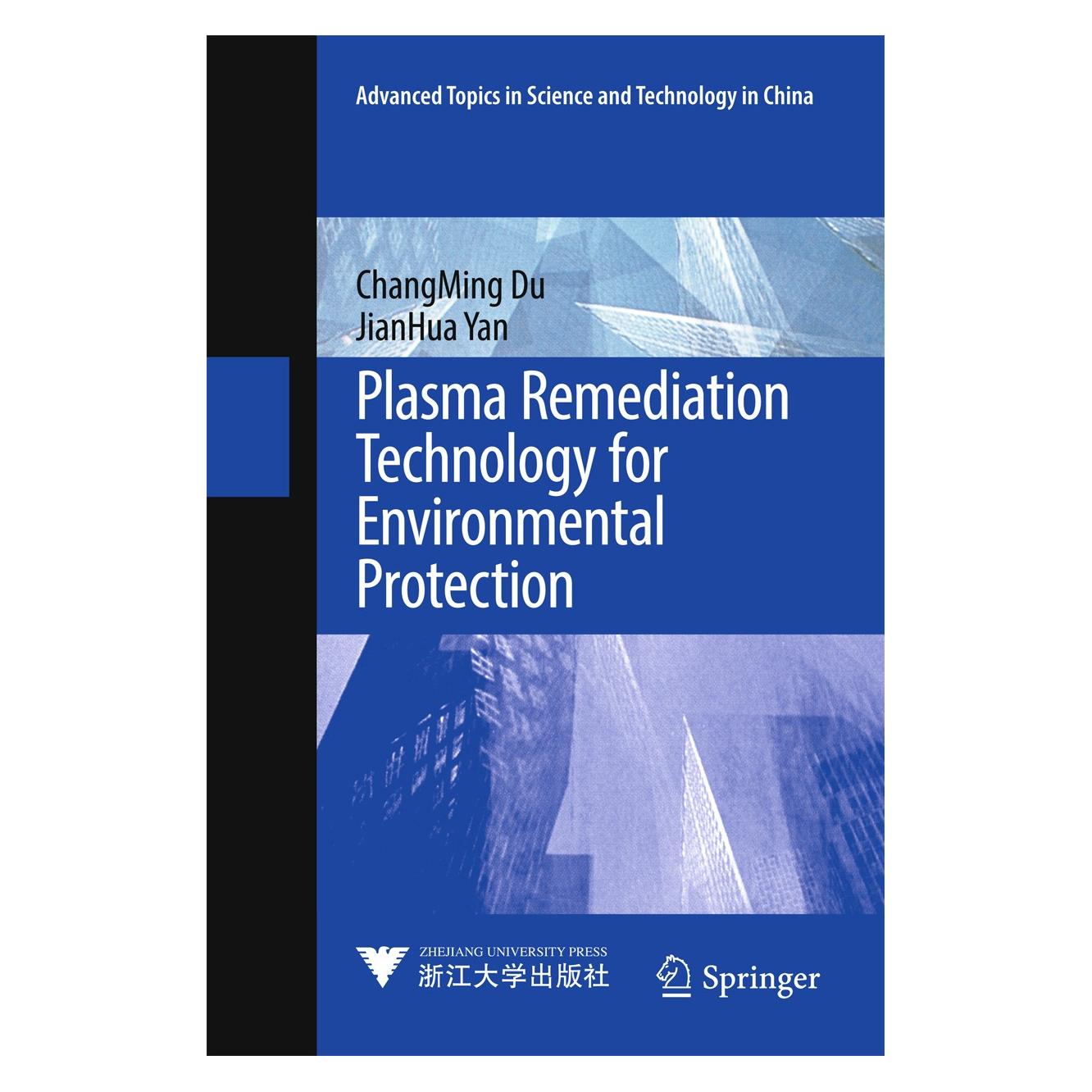 Springer Plasma Remediation Technology for Environmental Protection (Englisch, Hardcover, Changming Du, JianHua Yan) (9789811036552)