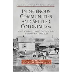 Indigenous Communities and Settler Colonialism, Fachbücher von Z. Laidlaw
