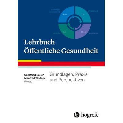 Lehrbuch Öffentliche Gesundheit, Gebundene Ausgabe von , Hogrefe AG, 978-3-456-86028-2