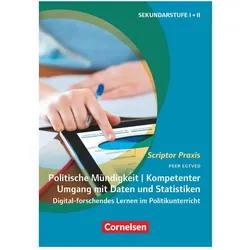 Scriptor Praxis, Politische Mündigkeit I Kompetenter Umgang mit Daten und Statistiken, Fachbücher von Peer Egtved
