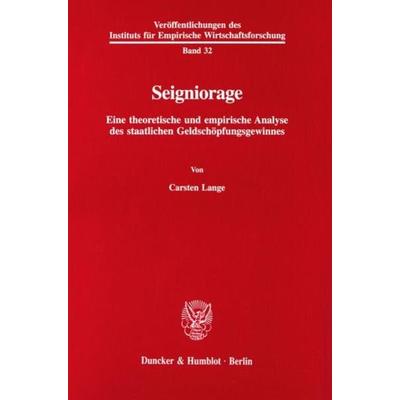 Seigniorage., Taschenbuch von Carsten Lange, Duncker & Humblot, 978-3-428-08441-8