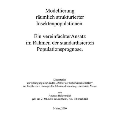 Modellierung räumlich strukturierter Insektenpopulationen, Taschenbuch von Andreas Heidenreich, BoD – Books on Demand, 978-3-8311-0848-0