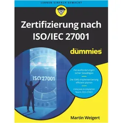 Weigert:Zertifizierung nach ISO/IEC 270, Fachbücher von Martin Weigert, Christian Heutger
