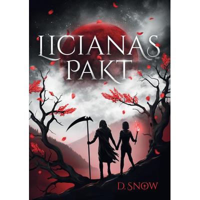 Licianas Pakt, Gebundene Ausgabe von D. Snow, Tredition, 978-3-384-01980-6