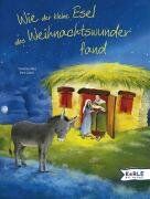 Christine Merz - Wie der kleine Esel das Weihnachtswunder fand - Preis vom 09.10.2026 07:28:09 h