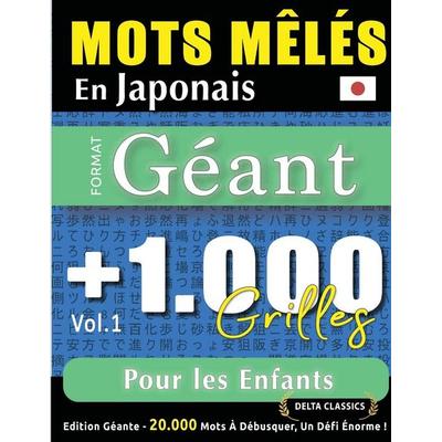 MOTS MÊLÉS EN JAPONAIS FORMAT GÉANT, Taschenbuch von Delta Classics, Linguas Classics