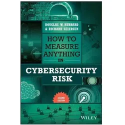 How to Measure Anything in Cybersecurity Risk, Fachbücher von Douglas W. Hubbard, Richard Seiersen