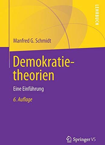 Schmidt, Manfred G. - Demokratietheorien: Eine Einführung - Preis vom 06.10.2026 07:26:00 h