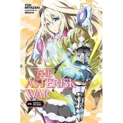 The Asterisk War, Vol. 9 (Light Novel), Taschenbuch von Yuu Miyazaki, Yen Press, 978-1-975302-80-1