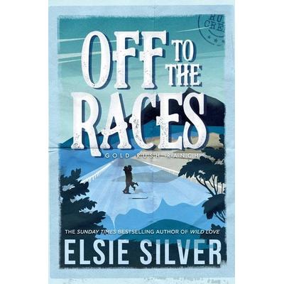Off to the Races, Taschenbuch von Elsie Silver, Simon & Schuster
