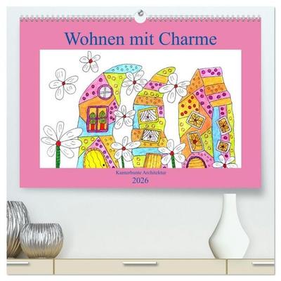 Wohnen mit Charme (hochwertiger Premium Wandkalender 2026 DIN A2 quer), Kunstdruck in Hochglanz
