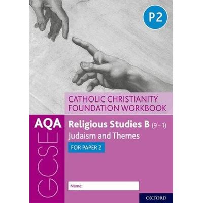 AQA GCSE Religious Studies B (9-1): Catholic Christianity Foundation Workbook, Taschenbuch von Ann Clucas,Peter Smith, Oxford University Press,