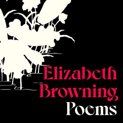 Elizabeth Browning: Poems - Elizabeth Browning, Audio, 9781805361985