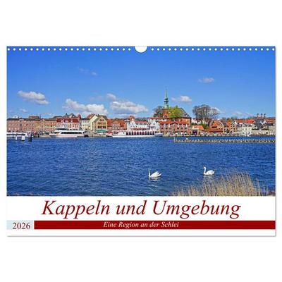Kappeln und Umgebung (Wandkalender 2026 DIN A3 quer), CALVENDO Monatskalender