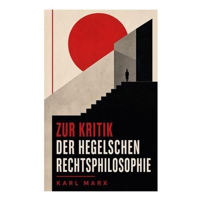 Zur Kritik der Hegelschen Rechtsphilosophie, Taschenbuch von Karl Marx, E-artnow, 978-80-273-5051-3