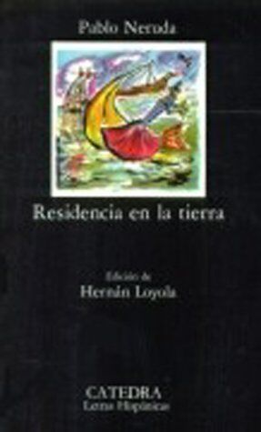 Pablo Neruda - Residencia En La Tierra (Letras Hispánicas) - Preis vom 11.10.2026 03:10:56 h