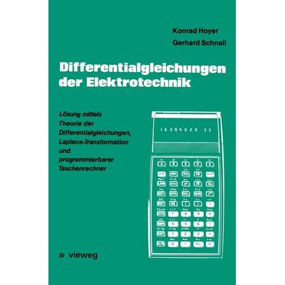 Differentialgleichungen der Elektrotechnik, Taschenbuch von Konrad Hoyer,Gerhard Schnell, Vieweg & Teubner, 978-3-528-04092-5