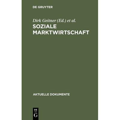 Soziale Marktwirtschaft, Gebundene Ausgabe von , De Gruyter, 978-3-11-004598-7