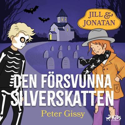 Den försvunna silverskatten - Peter Gissy, Audio, 9788727094977