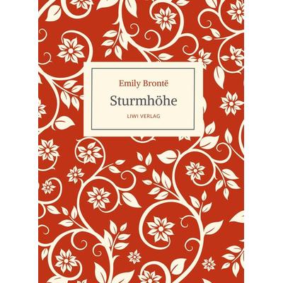 Emily Brontë: Sturmhöhe. Ins Deutsche übertragen von Alfred Wolfenstein, Gebundene Ausgabe von Emily Bronte, BoD - Books on Demand, 978-3-96542-895-9