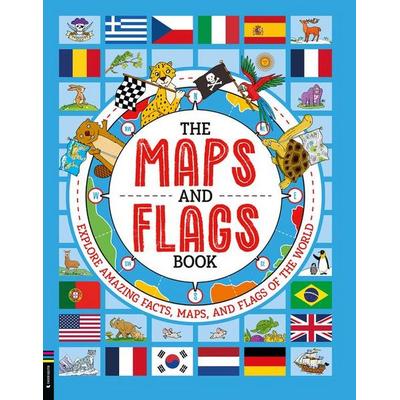The Maps and Flags Book, Gebundene Ausgabe von Joe Fullman, Ingram Pub Services, 978-1-83725-096-7