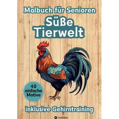 Malbuch für Senioren Süße Tierwelt Einfache Ausmalbilder für Rentner mit Gehirntraining Geschenkidee Valentinstag, Taschenbuch von Hardy Haar,