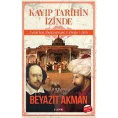 Kayip Tarihin Izinde, Taschenbuch von Beyazit Akman, Kirmizikedi Yayinevi, 978-975-24-3925-2