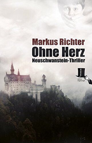 Markus Richter - Ohne Herz: Neuschwanstein-Thriller - Preis vom 30.09.2026 09:01:18 h