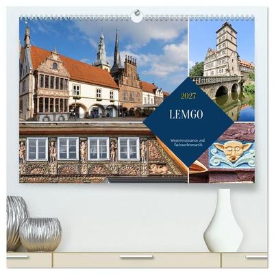 LEMGO - Weserrenaissance und Fachwerkromantik (hochwertiger Premium Wandkalender 2027 DIN A2 quer), Kunstdruck in Hochglanz