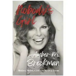 Nobodys Girl, Biografien von Amber M Brookman