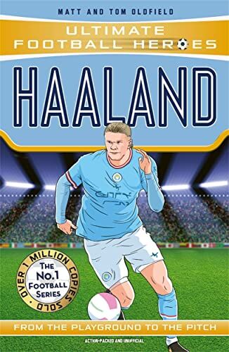 Oldfield, Matt & Tom - Haaland (Ultimate Football Heroes - The No.1 football series): Collect them all! - Preis vom 11.10.2026 03:10:56 h