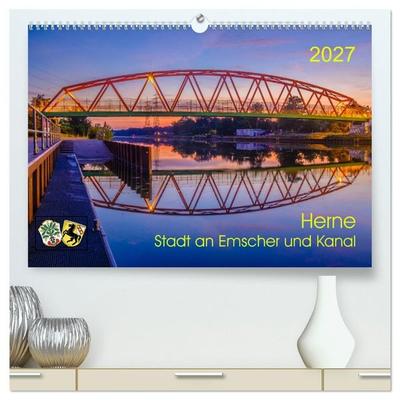 Herne: Stadt an Emscher und Kanal (hochwertiger Premium Wandkalender 2027 DIN A2 quer), Kunstdruck in Hochglanz