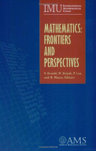 Arnold, V. I. - Mathematics: Frontiers and Perspectives - Preis vom 05.10.2026 03:47:11 h