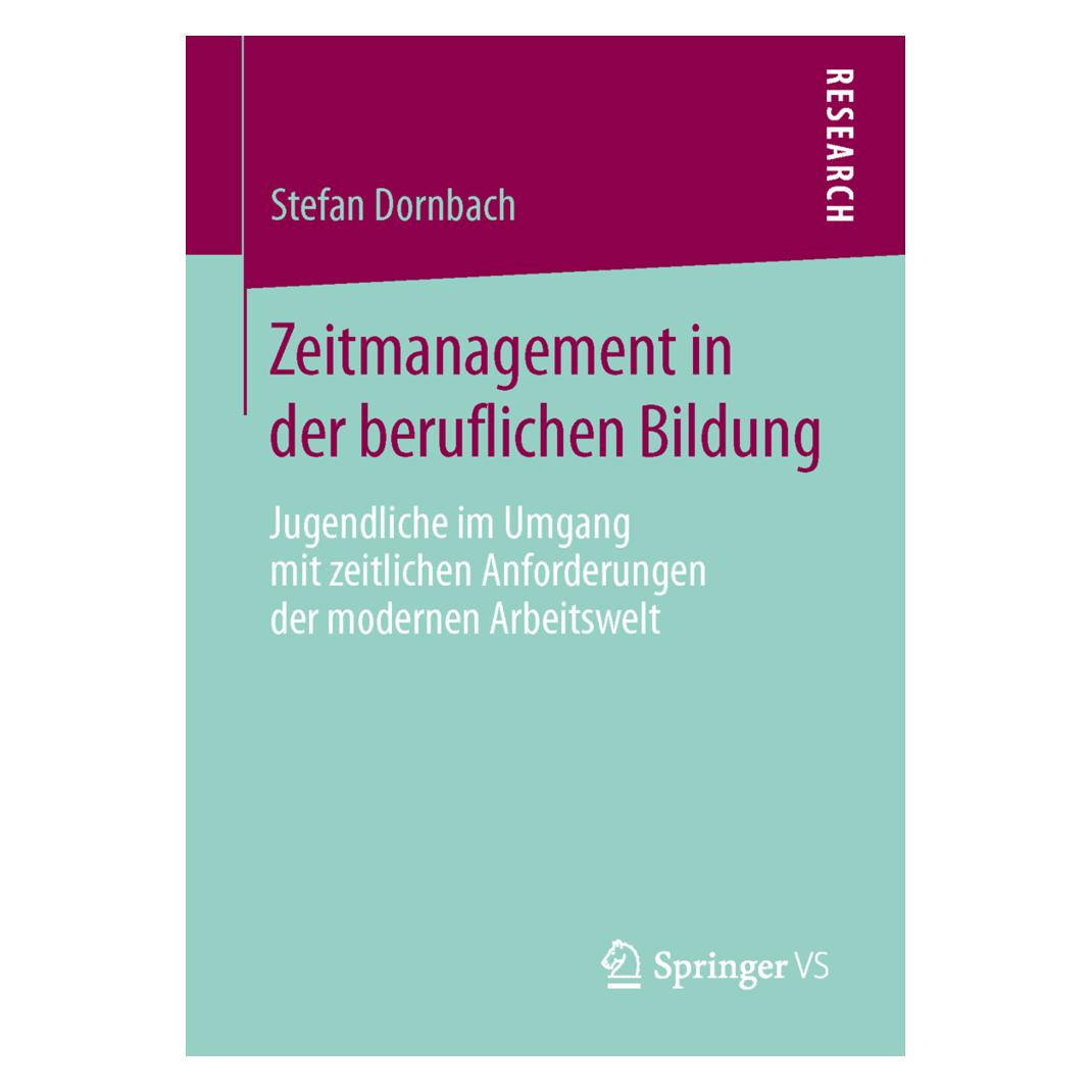 Springer Zeitmanagement in der beruflichen Bildung (Deutsch, Softcover, Stefan Dornbach) (55556481)