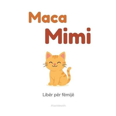 Maca Mimi, Taschenbuch von Anita Kerqeli, Independently Published
