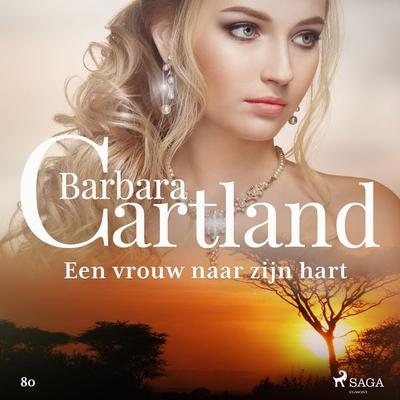 Een vrouw naar zijn hart - Barbara Cartland, Audio, 9788726113112