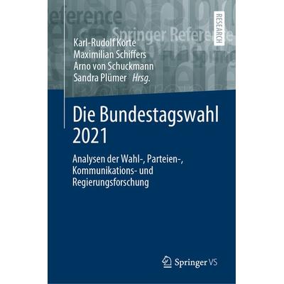 Die Bundestagswahl 2021, Gebundene Ausgabe von , Springer Fachmedien Wiesbaden GmbH, 978-3-658-35753-5