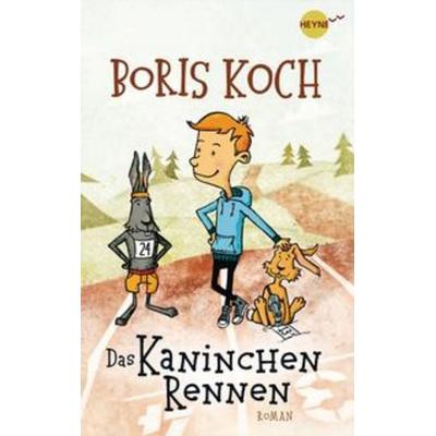 Das Kaninchenrennen, Gebundene Ausgabe von Boris Koch, Heyne