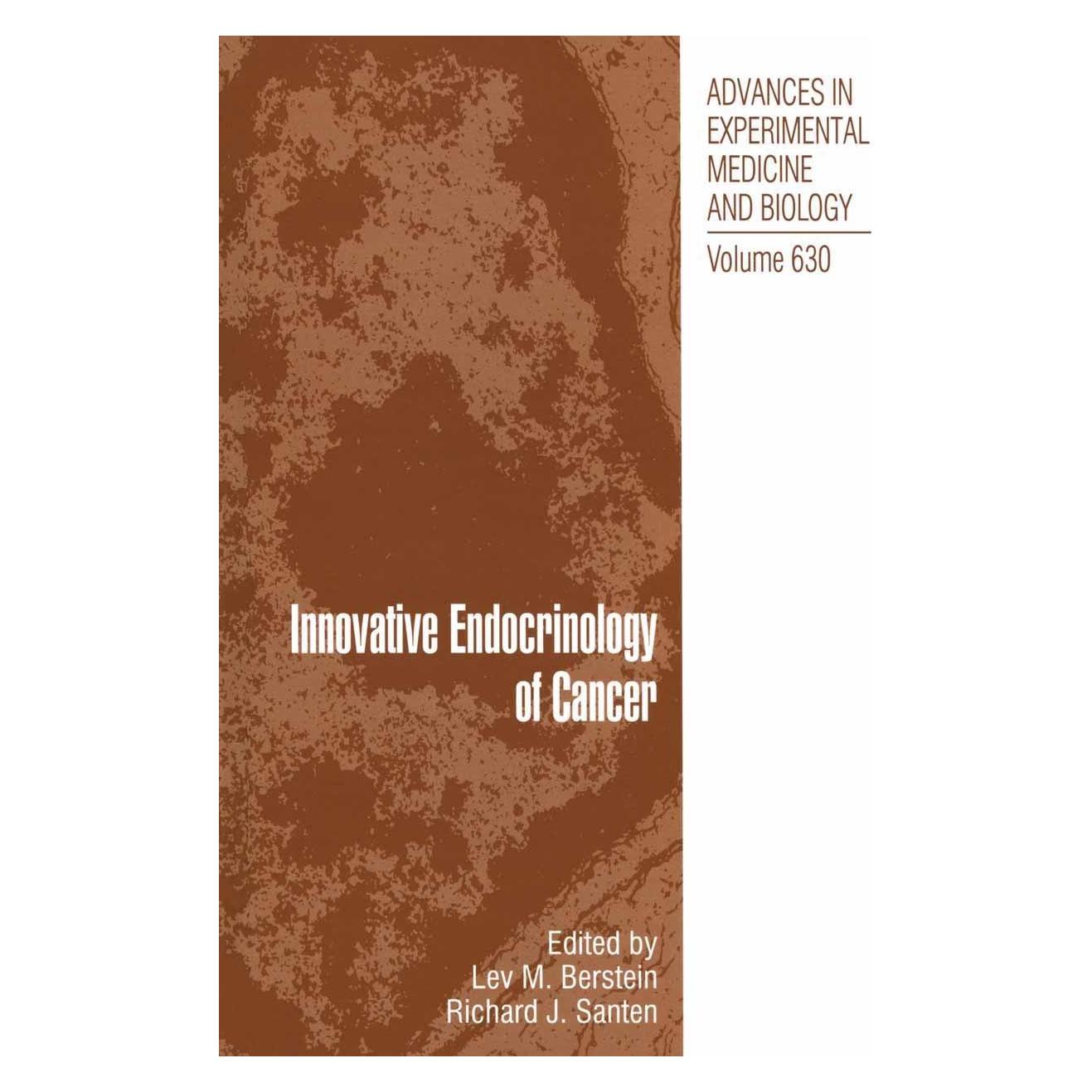Springer Innovative Endocrinology of Cancer (Englisch, Hardcover, Lev M. Berstein, Richard J. Santen) (9780387788173)