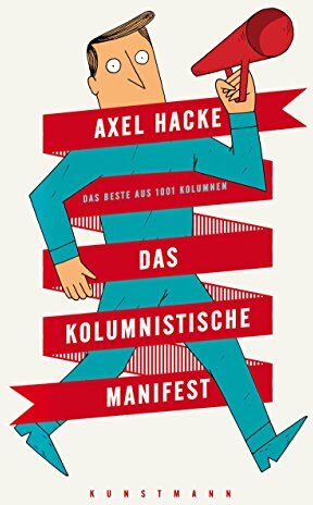 Axel Hacke - Das kolumnistische Manifest: Das Beste aus 1001 Kolumnen - Preis vom 30.09.2026 22:30:23 h
