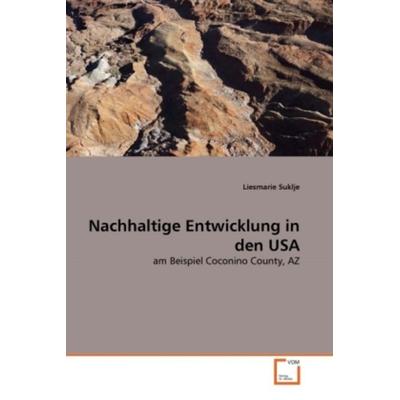 Suklje, L: Nachhaltige Entwicklung in den USA, Taschenbuch von Liesmarie Suklje, VDM, 978-3-639-29122-3