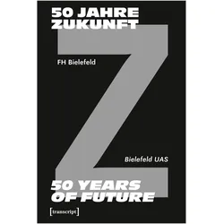 50 Jahre Zukunft - FH Bielefeld 1971-2021, Fachbücher